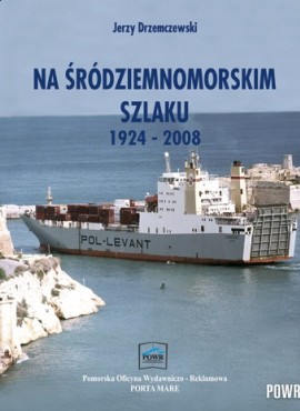 Na Śródziemnomorskim Szlaku 1924-2008