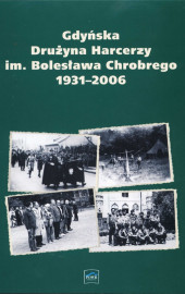 Gdyńska Drużyna Harcerzy im. Bolesława Chrobrego 1931-2006