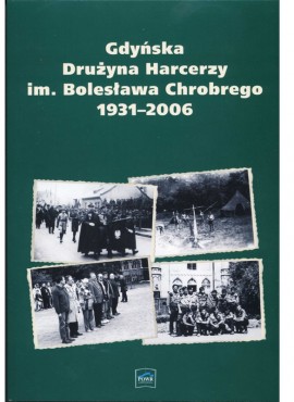 Gdyńska Drużyna Harcerzy im. Bolesława Chrobrego 1931-2006