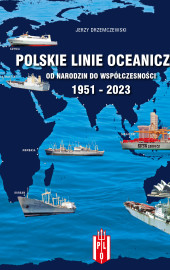 POLSKIE LINIE OCEANICZNE - od narodzin do współczesności 1951-2023