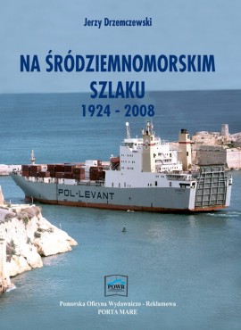 Na śródziemnomorskim szlaku 1924-2008