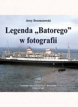 Legenda „Batorego” w fotografii