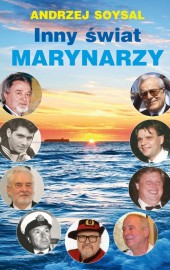 "Inny Świat Marynarzy" Andrzej Soysala