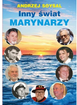 "Inny Świat Marynarzy" Andrzej Soysala