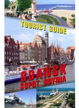 Tourist Guide. Gdańsk, Sopot, Gdynia wyd. 2016