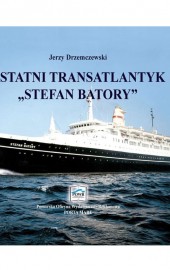 Ostatni transatlantyk Stefan Batory
