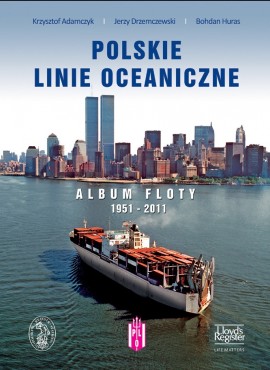 Polskie Linie Oceaniczne Album Floty 1951-2011